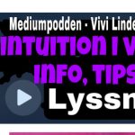 Mediumpodden intuition